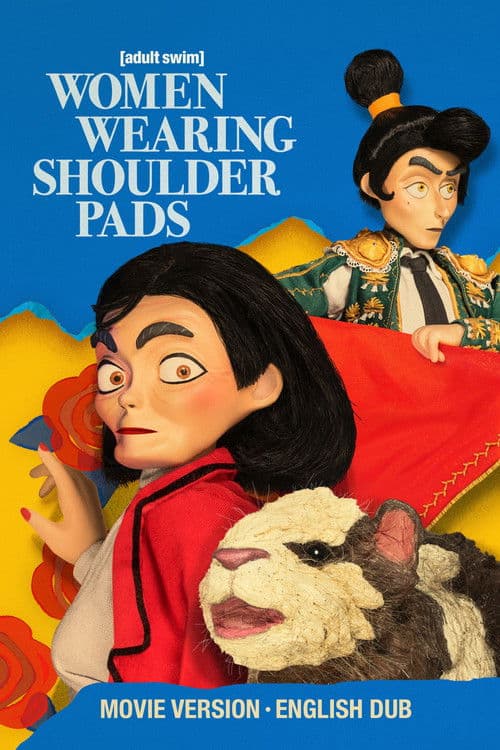 Women Wearing Shoulder Pads: English Dub, Movie-Length Version afişi
