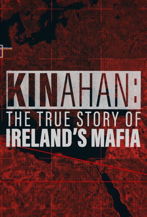 Kinahan: The True Story of Ireland's Mafia afişi