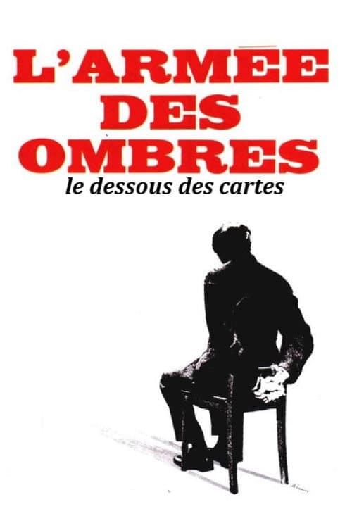 L'armée des ombres... le dessous des cartes afişi