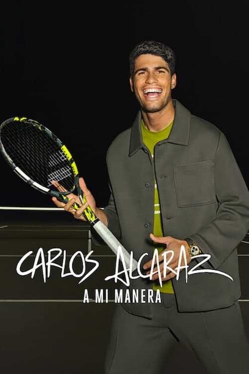 Carlos Alcaraz: A mi manera afişi