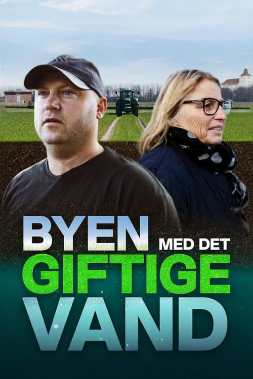 Byen med det giftige vand afişi