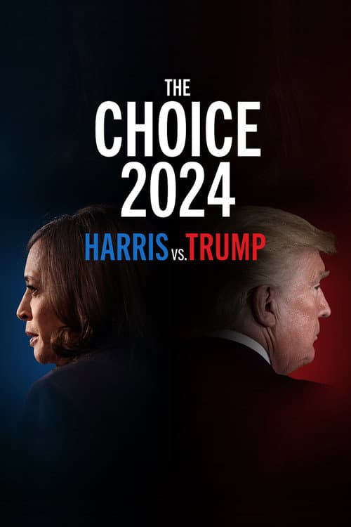 The Choice 2024: Harris vs. Trump afişi