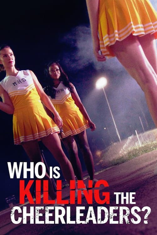 Who Is Killing the Cheerleaders? afişi