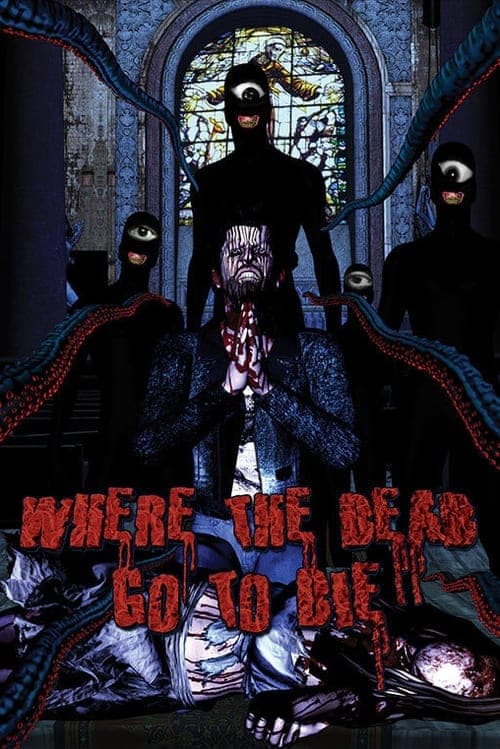 Where the Dead Go to Die afişi