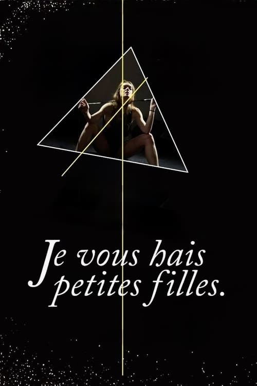 Je vous hais petites filles afişi