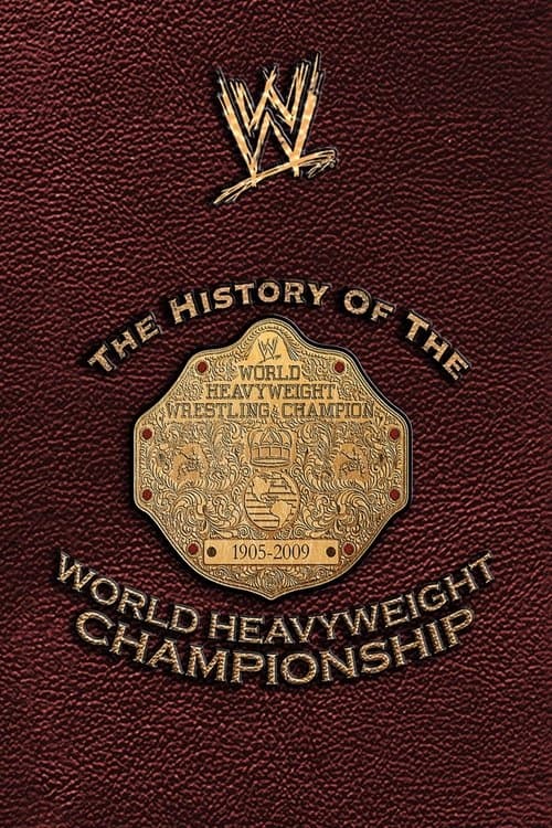 The History of the World Heavyweight Championship afişi