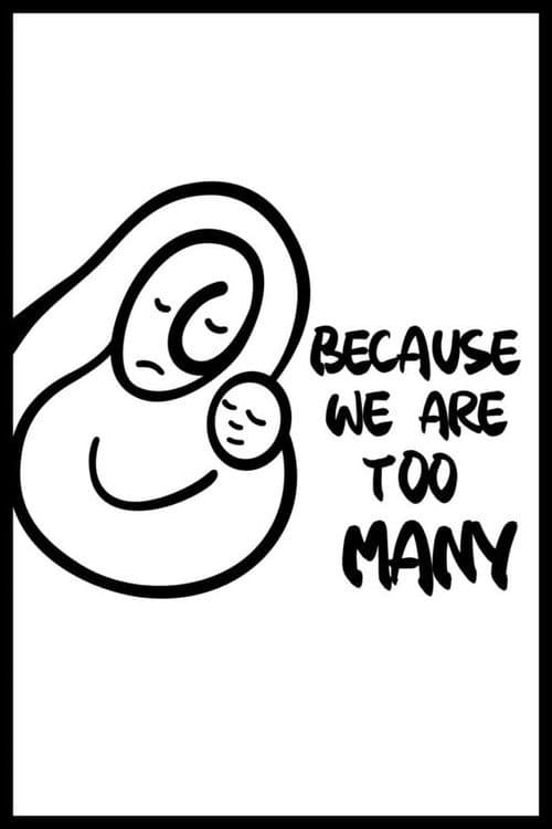 Because We Are Too Many afişi