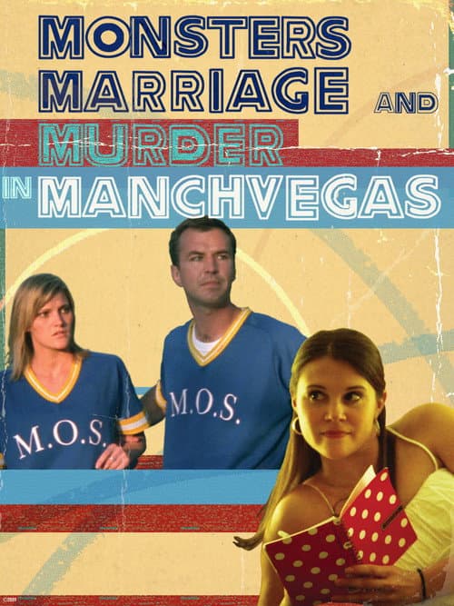 Monsters, Marriage and Murder in Manchvegas afişi