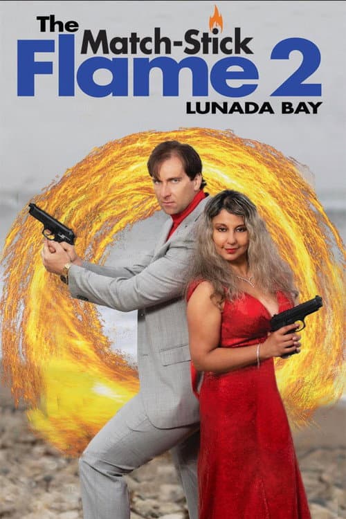 The Match-Stick Flame 2: Lunada Bay afişi
