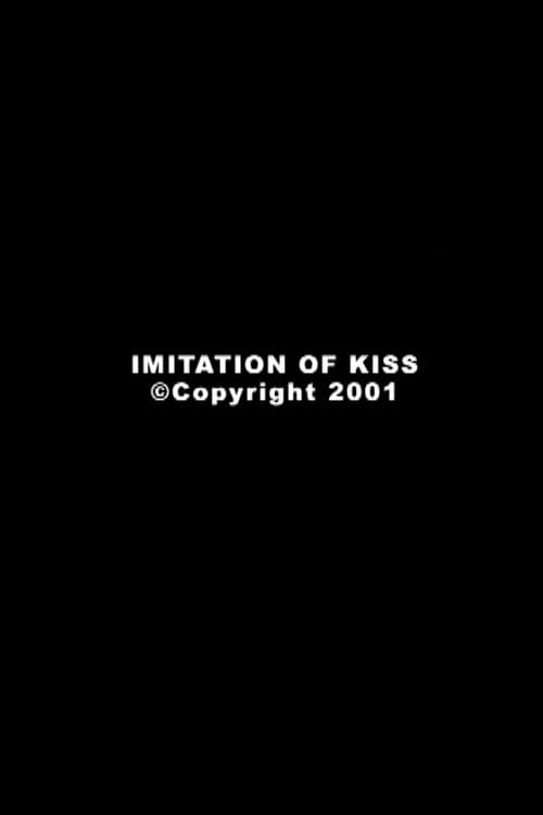 Imitation of Kiss afişi