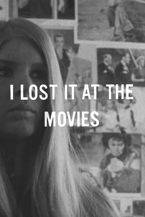 I Lost It At The Movies afişi