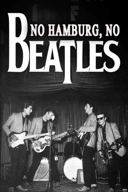No Hamburg, No Beatles afişi