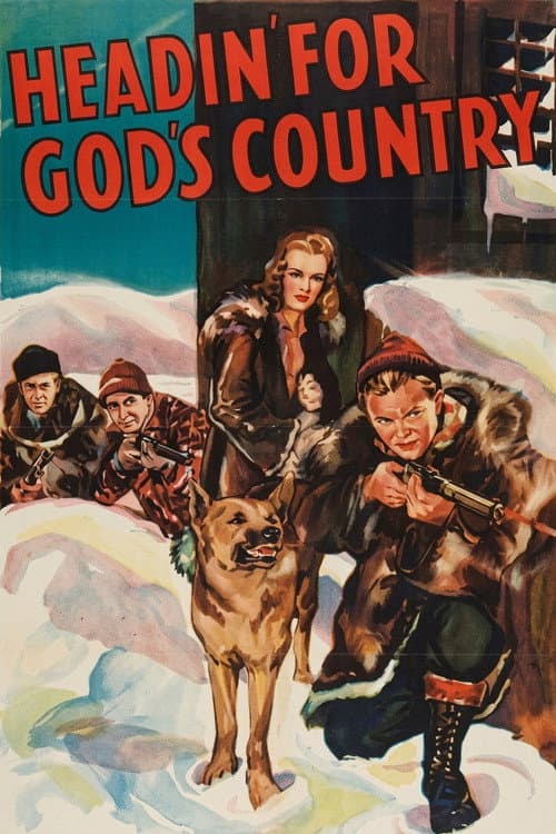 Headin' for God's Country afişi