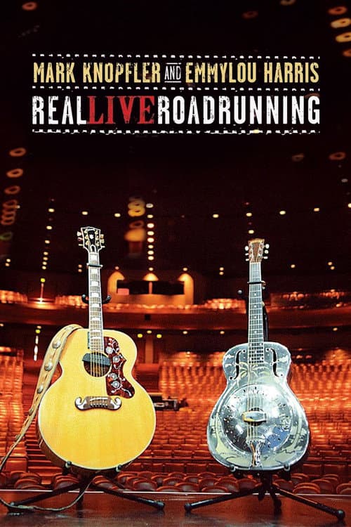Mark Knopfler and Emmylou Harris: Real Live Roadrunning 2006 afişi