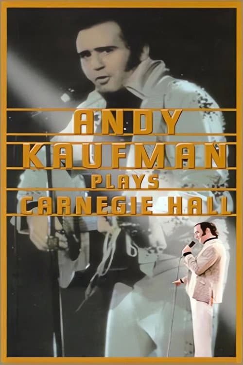 Andy Kaufman Plays Carnegie Hall afişi