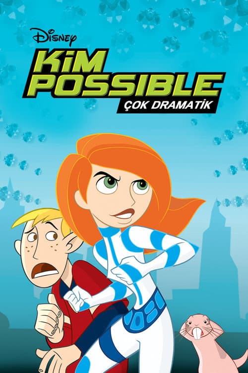 Kim Possible: Çok Dramatik afişi