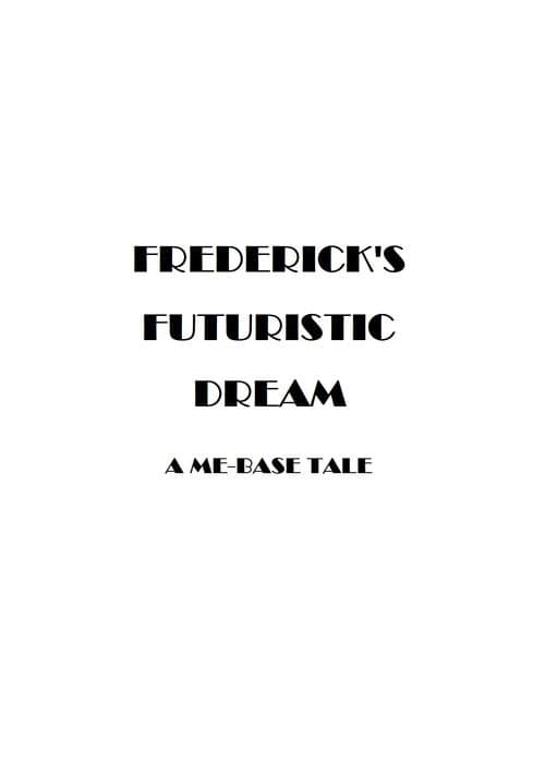 Frederick's Futuristic Dream afişi