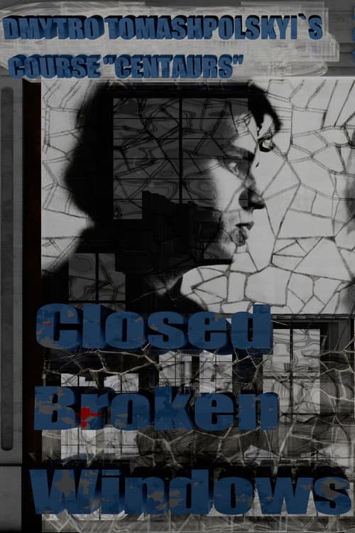 Closed Broken Windows afişi