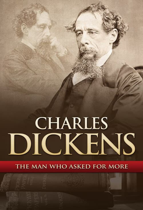 Charles Dickens: The Man That Asked For More afişi