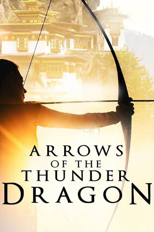 Arrows of the Thunder Dragon afişi