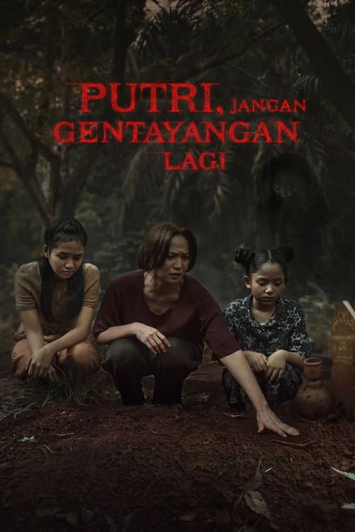 Putri, Jangan Gentayangan Lagi afişi