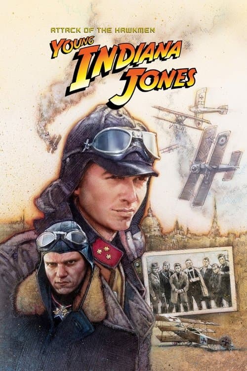 The Adventures of Young Indiana Jones: Attack of the Hawkmen afişi