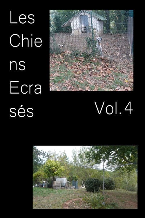 Les Chiens Écrasés vol.4 afişi