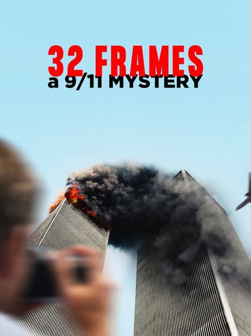 32 Frames: A 9/11 Mystery afişi