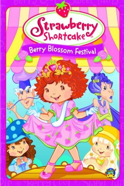 Strawberry Shortcake: Berry Blossom Festival afişi