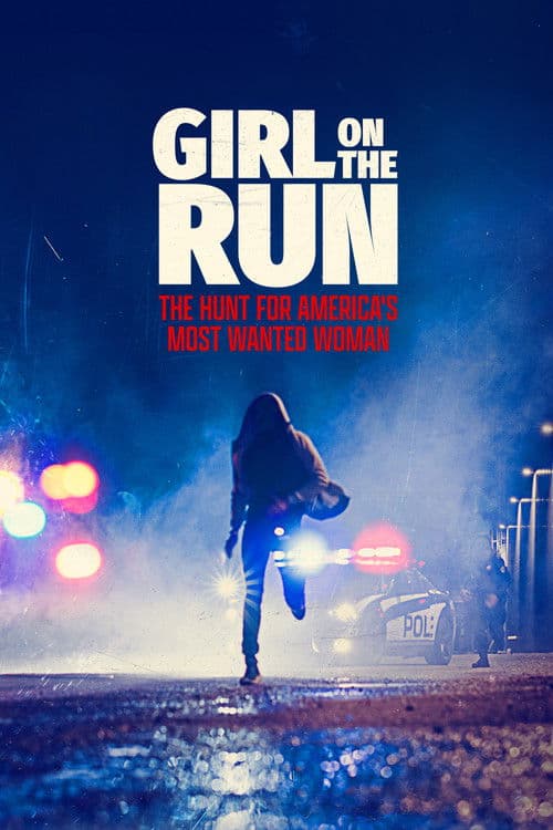 Girl on the Run: The Hunt for America's Most Wanted Woman afişi