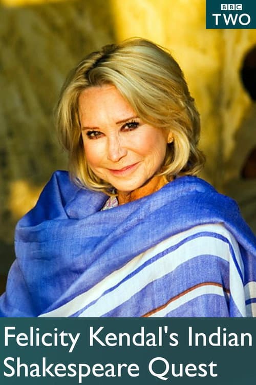 Felicity Kendal's Indian Shakespeare Quest afişi