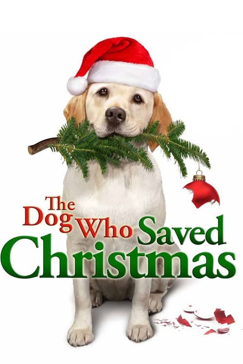 The Dog Who Saved Christmas afişi