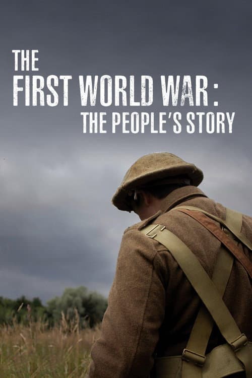 The First World War: The People’s Story afişi