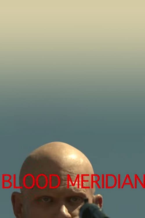 Blood Meridian Test Reel afişi