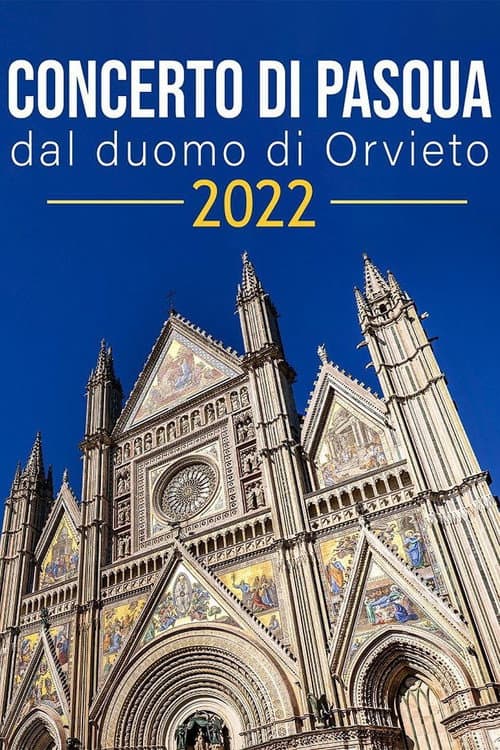 Concerto di Pasqua dal Duomo di Orvieto 2022 afişi
