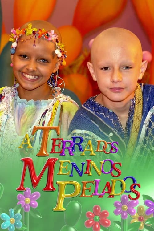 A Terra dos Meninos Pelados afişi