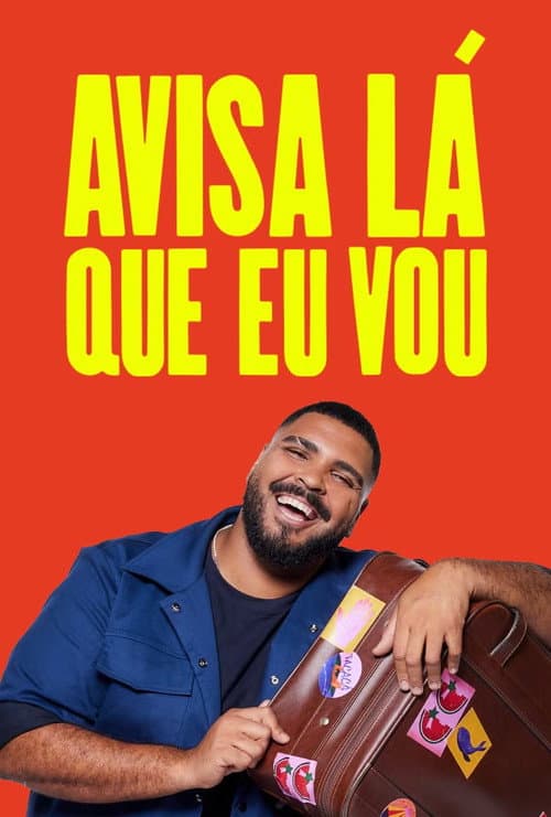 Avisa Lá Que Eu Vou afişi