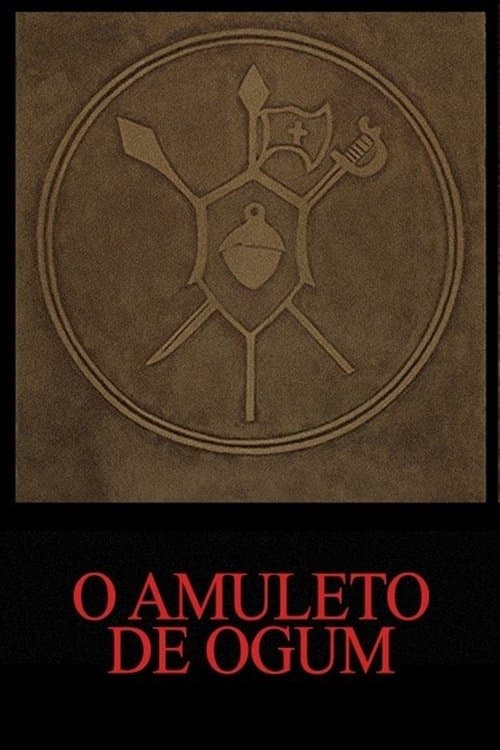 O Amuleto de Ogum afişi