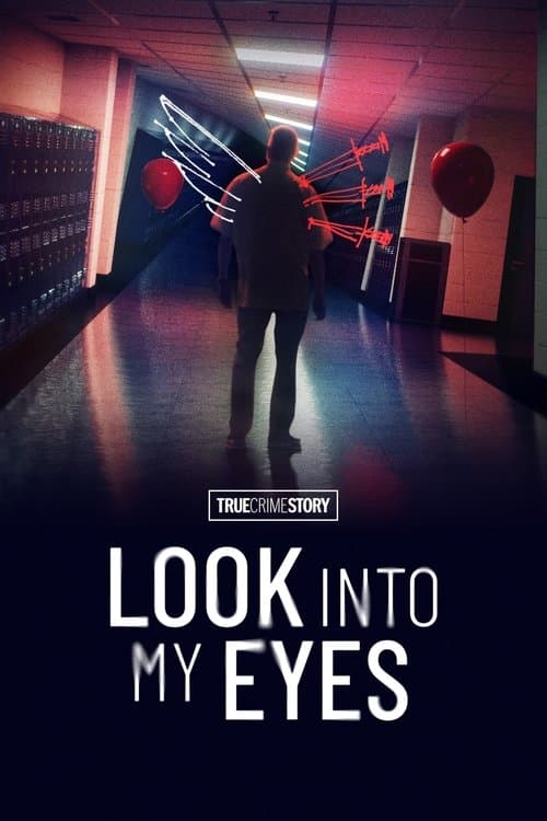 True Crime Story: Look Into My Eyes afişi