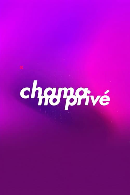 Chama no Privé afişi