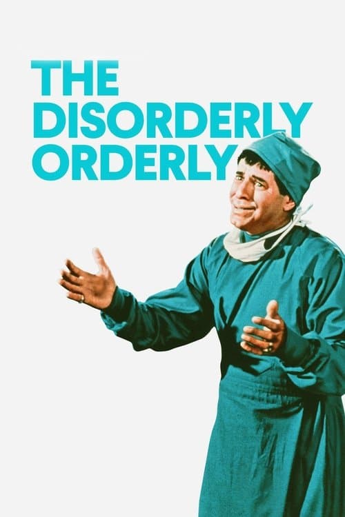 The Disorderly Orderly afişi