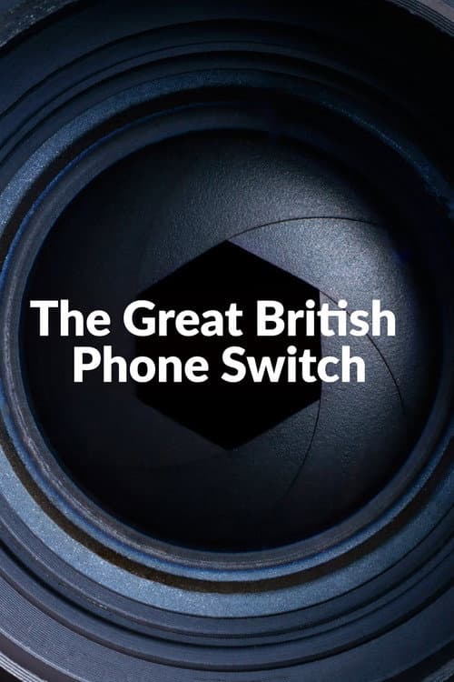 The Great British Phone Switch afişi