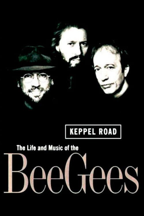 Keppel Road: The Life and Music of the Bee Gees afişi