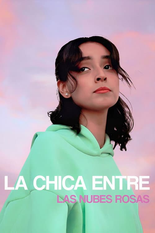 La Chica Entre Las Nubes Rosas afişi