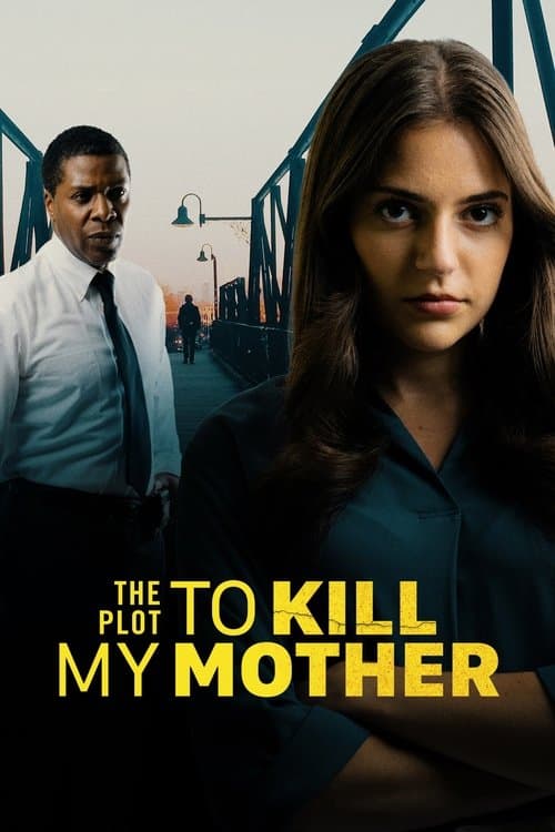 The Plot to Kill My Mother afişi