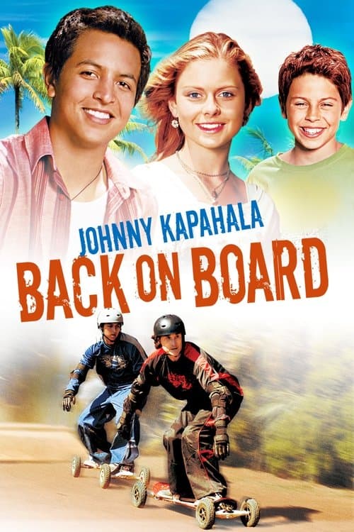 Johnny Kapahala: Back on Board afişi