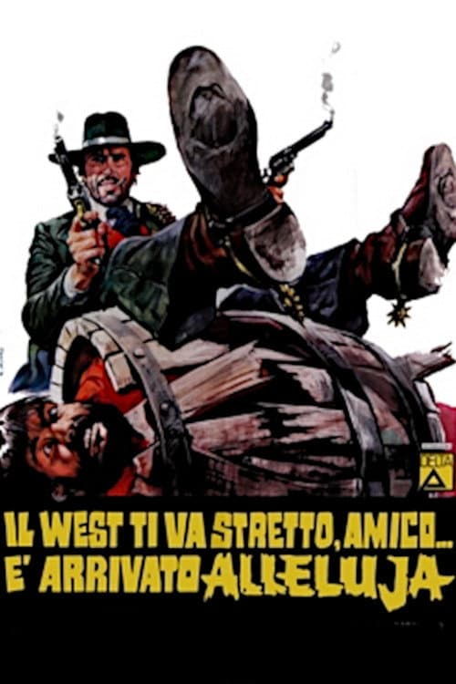 Il West ti va stretto, amico... è arrivato Alleluja afişi