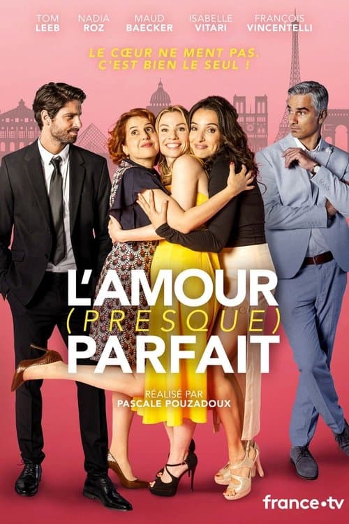 L'Amour (presque) parfait afişi