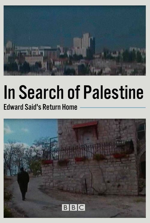 In Search of Palestine: Edward Said's Return Home afişi
