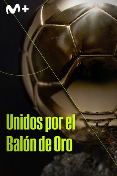 Unidos por el balón de oro afişi